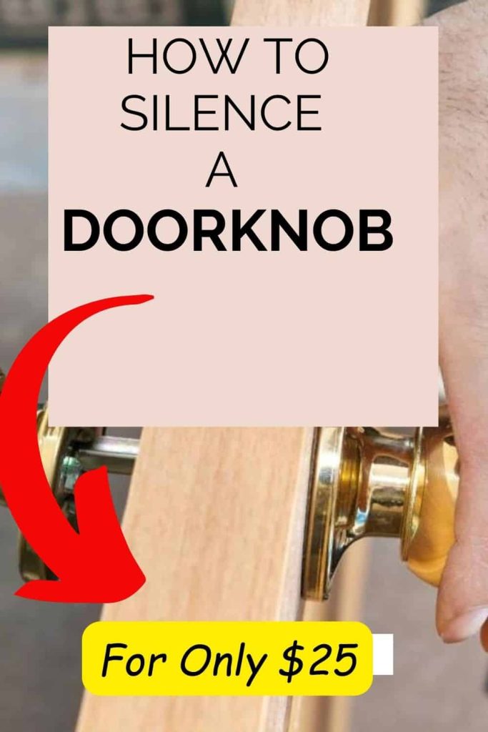 how to quiet a doorknob